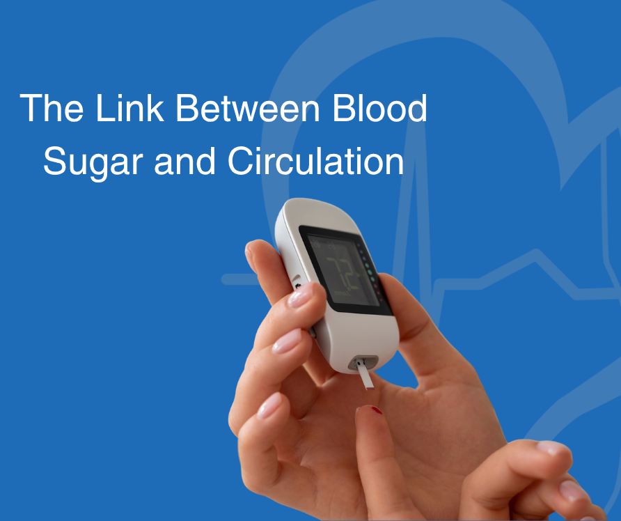 The Link Between Blood Sugar and Circulation